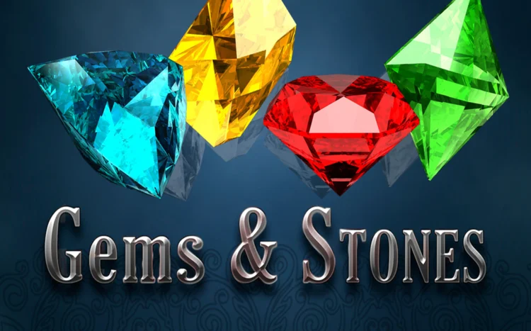 Gems and Stones