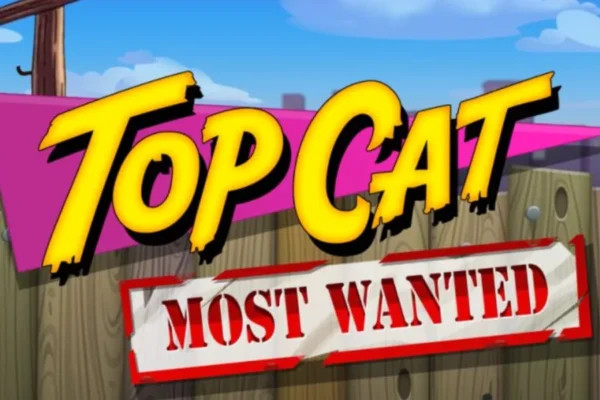 Slot Top Cat Most Wanted Top Cat